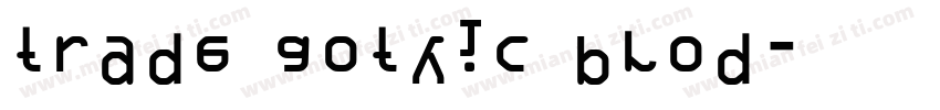 trade gothic blod字体转换
